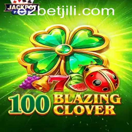 Exploring the Thrills of 100BlazingClover and the E2 Bet Mechanism