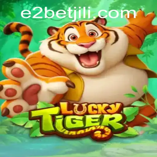 Exploring LuckyTiger: An Engaging Casino Experience with E2 Bet